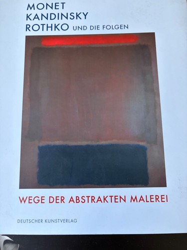 Monet kandinsky rothko und - monet,