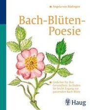 Bachblüten - Poesie: Gedichte für Ihre Gesundheit: So fi... | Buch | Zustand gut