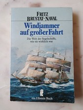 Windjammer auf großer Fahrt - Fritz Brustat-Naval Erstausgabe