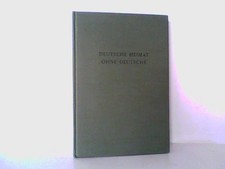 Deutsche Heimat ohne Deutsche