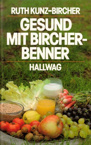 Gesund mit bircher benner - gesund, bircher-benner