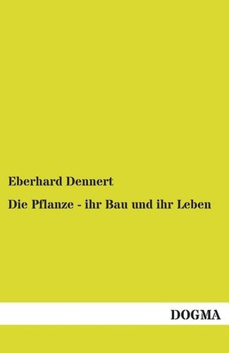 Die pflanze ihr bau - die,