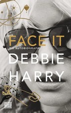 Face it | Debbie Harry | Die