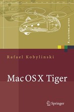 Mac OS X Tiger: Netzwerkgrundlagen, Netzwerkanwendungen, Verzeichnisdienste (X.s