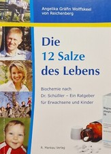 Die 12 Salze des Lebens - Dr. Schüßler - Angelika Gräfin Wolffskeel von...
