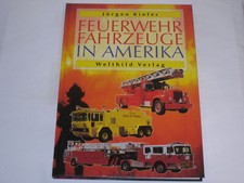 Kiefer, Jürgen - Feuerwehrfahrzeuge in Amerika.