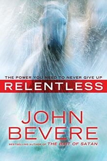 Relentless the power - relentless:, you