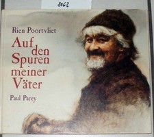 Auf den Spuren meiner Väter. Poortvliet, Rien: