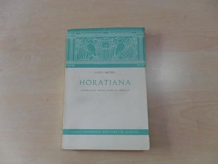 Horatiana anthologie der - anthologie,