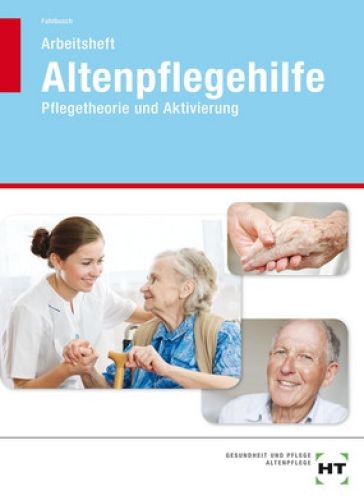 Arbeitsheft altenpflegehilfe - arbeitsheft,