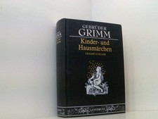 Gebrüder Grimm - Kinder- und Hausmärchen: Gesamtausgabe Mit über 160 Holzschnitt