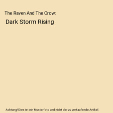 The Raven And The Crow: Dark Storm Rising, Michael K. Falciani