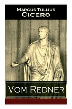 De oratore: Rhetorisches