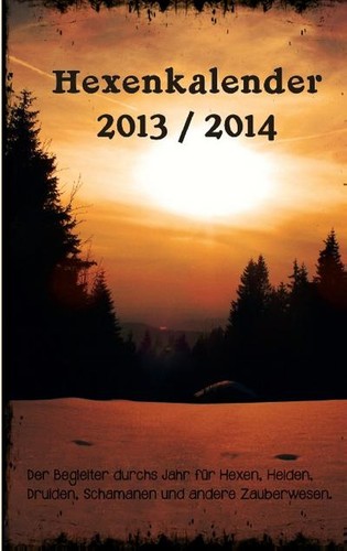 Hexenkalender 2013 2014 - 2013/2014:, der