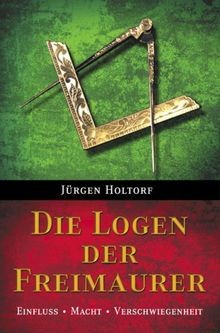 Die logen der freimaurer von - logen,