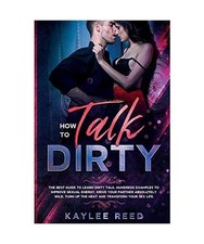 How to Talk Dirty: The best