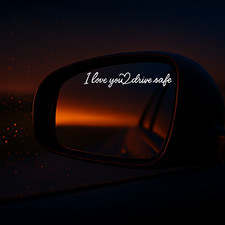 I LOVE YOU ❤️ DRIVE SAFE