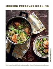 Modern Pressure Cooking: The