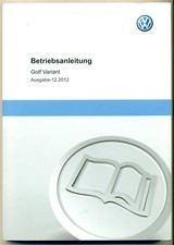 Betriebsanleitung  VW GOLF  VARIANT  Bedienungsanleitung 2012 Handbuch Kombi