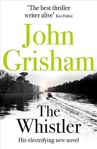 The whistler john - john, grisham