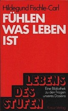 Fühlen, was Leben ist : d