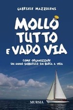 Mollo tutto e vado via. Come organizzare un anno sa... | Buch | Zustand sehr gut