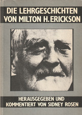 ? Die Lehrgeschichten von Milton H. Erickson * Sidney Rosen, Taschnebuch