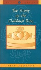 The Story of the Claddagh Ring by McMahon Sean | Book | condition like new