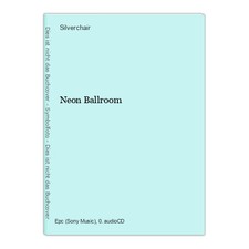 Neon Ballroom Silverchair:
