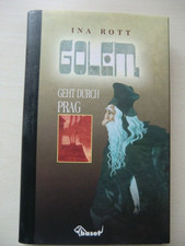 Ina Rott: Golem geht durch Prag illustrierte deutsche Erstausgabe 2004 Legende