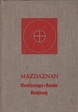 Mazdaznan Ernährungs-Kunde