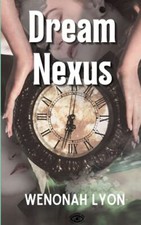 Dream Nexus by Wenonah Lyon