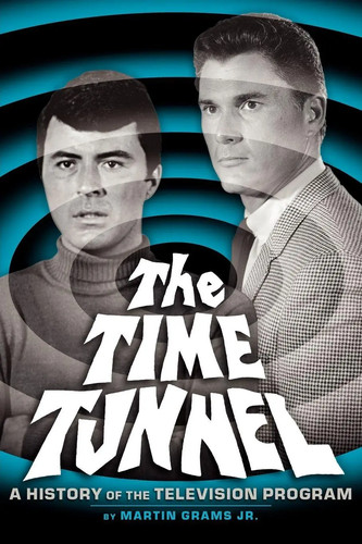 The time tunnel - the, of