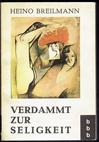 Verdammt zur seligkeit - zur,