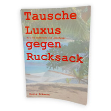 Tausche Luxus gegen Rucksack