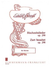 Hochzeitslieder/Zart besaitet op. 290 /op. 298 Eduard Strauss Buch [Softcover] P