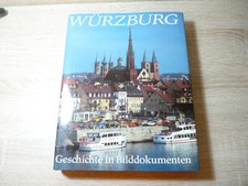 Alfred Wendehorst: Würzburg - Geschichte in Bilddokumenten / Gebunden