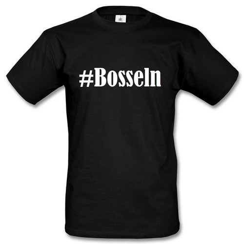 Shirt bosseln hashtag raute - #bosseln,