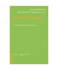 Politische Religion: Geschichte und Gegenwart eines Problemfeldes