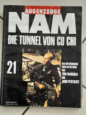 Augenzeuge NAM. (Die Vietnam-Erfahrung 1965-75)Hier Heft 21.: Die Tunnel von CHI