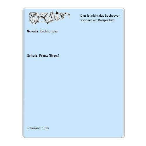 Novalis dichtungen - novalis:,