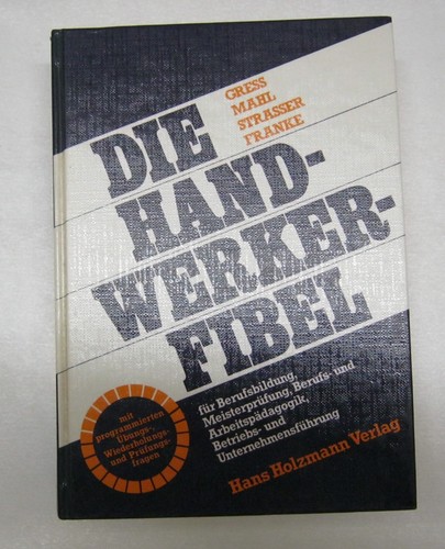 Die handwerker fibel - die, handwerker-fibel