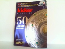 kicker Edition. 50 Jahre Bundesliga.Eine deutsche Erfolgsgeschichte. Sonderheft.