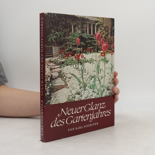 Neuer glanz des gartenjahres - des, gartenjahres 