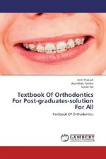 Amit Prakash (u. a.) | Textbook Of Orthodontics For Post-graduates-solution...