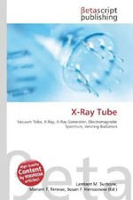 X-Ray Tube Lambert M. Surhone