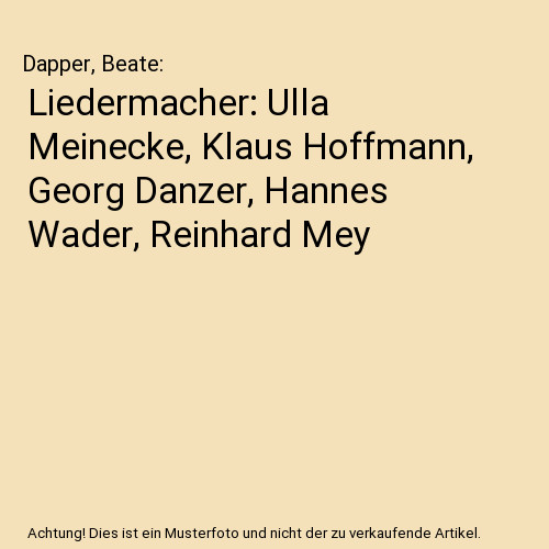 Liedermacher ulla meinecke - liedermacher:,