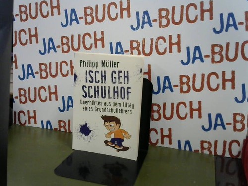 Isch geh schulhof unerh rtes - isch, schulhof: