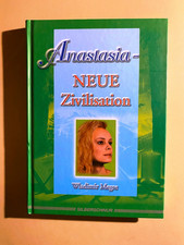 Anastasia VIII Teil 1 - Neue Zivilisation von Wladimir Megre (2005, gebunden)