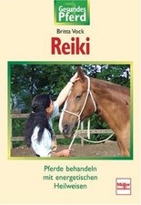Reiki: Pferde behandeln mit